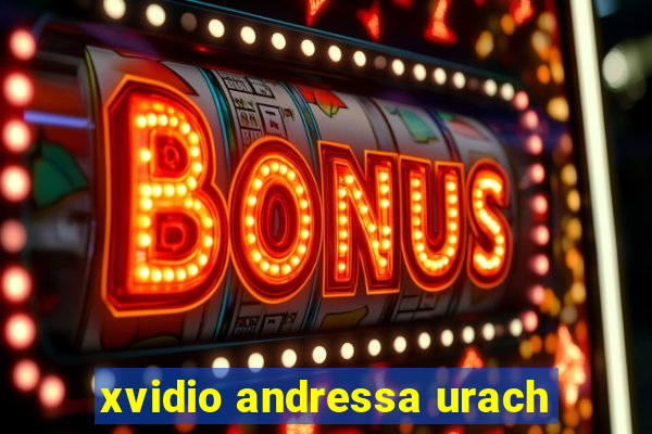 xvidio andressa urach